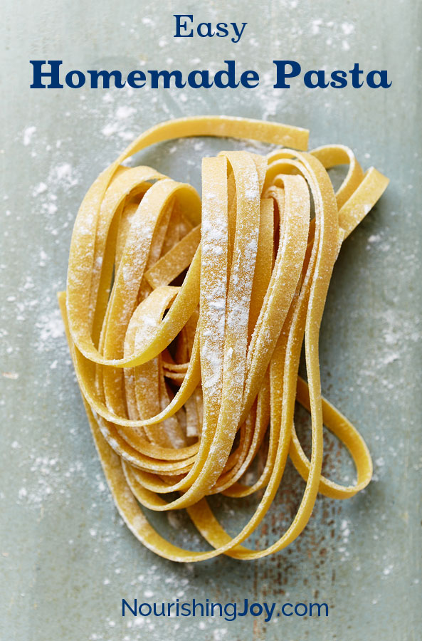 How to Make Fresh Homemade Pasta | NourishingJoy.com