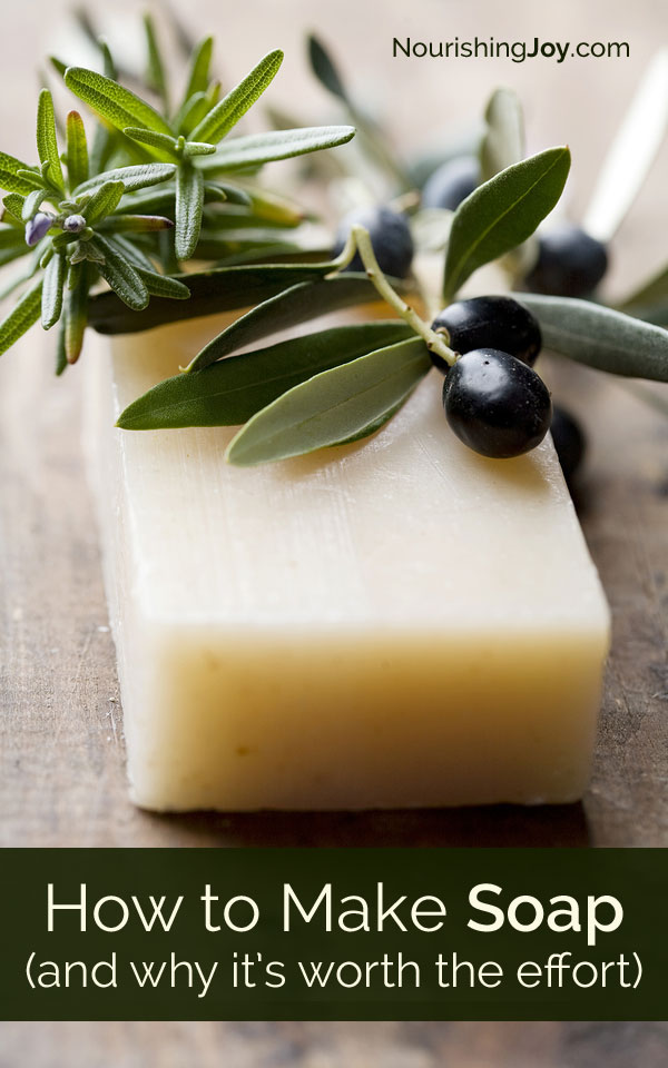 How to Make Soap (and Why It’s Worth the Effort)