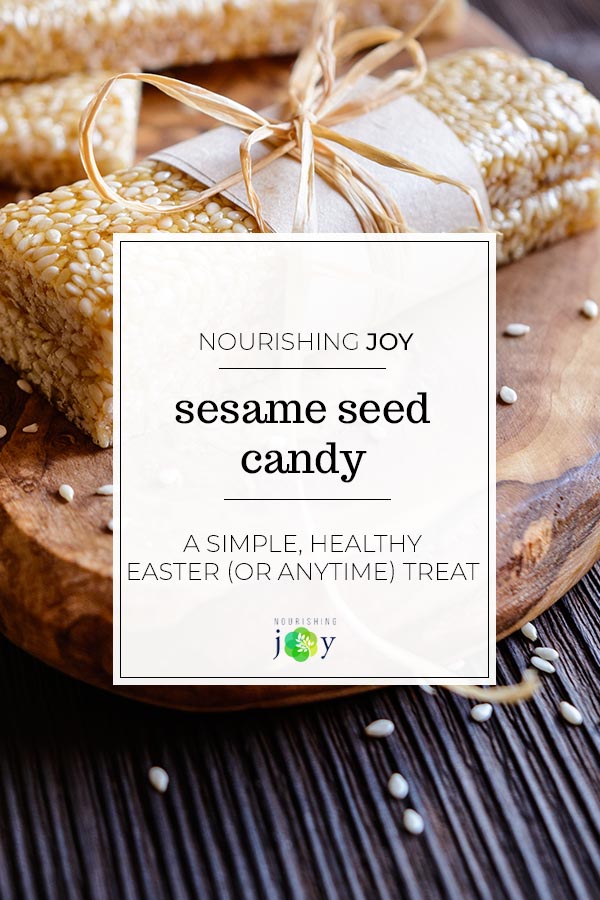 This simple sesame seed candy is a simple, healthy Easter-time treat. However, it's a naturally-sweetened, calcium and fiber rich treat you can enjoy ANY time of year.