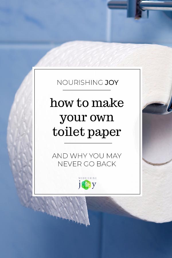 Making your own toilet paper may seem so 