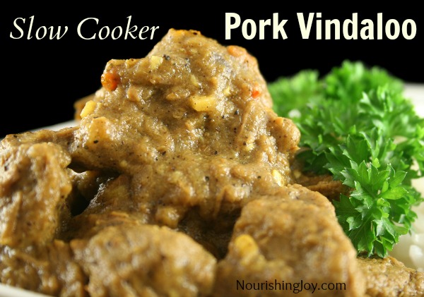 Pork Vindaloo in the slow cooker! (Goat, beef, lamb, and chicken can be substituted.) | NourishingJoy.com