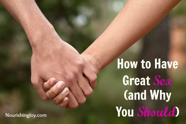 How To Have Great Sex And Why You Should 0622