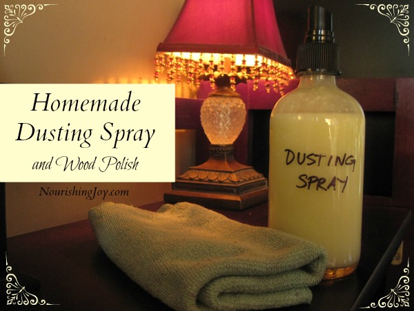 Homemade Dusting Spray and Wood Polish | NourishingJoy.com