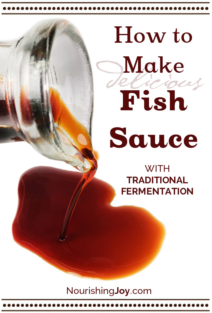 Homemade Fish Sauce Nourishing Joy