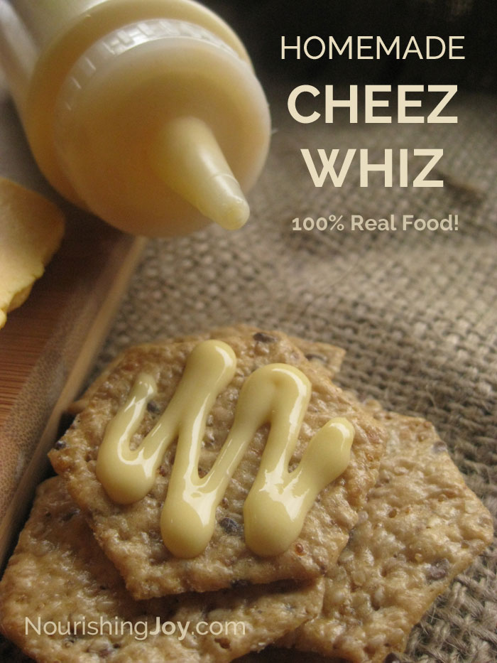 Homemade Cheez Whiz - with all real food ingredients!