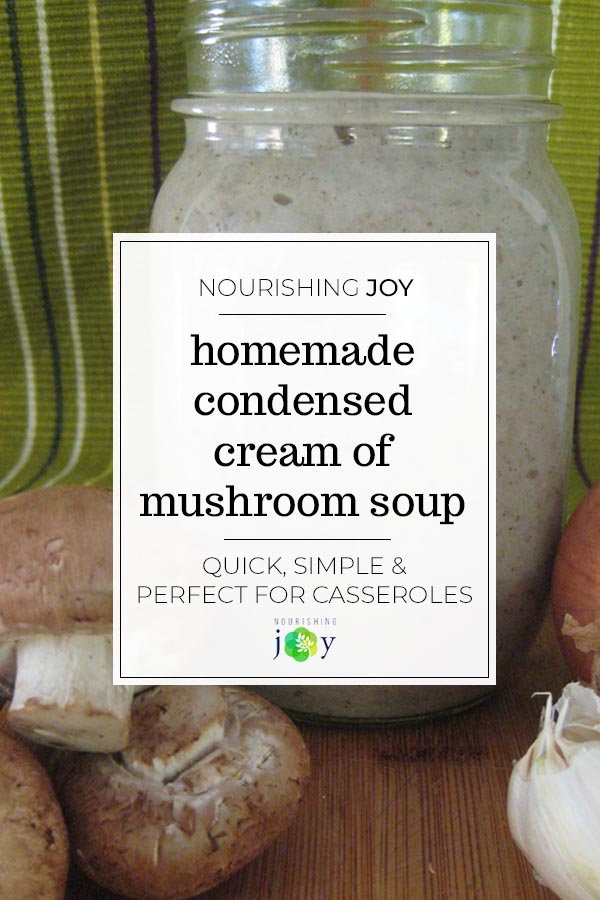 Making your own simple homemade cream of mushroom soup to have on hand for casseroles and cravings will help you avoid food additives and save money.