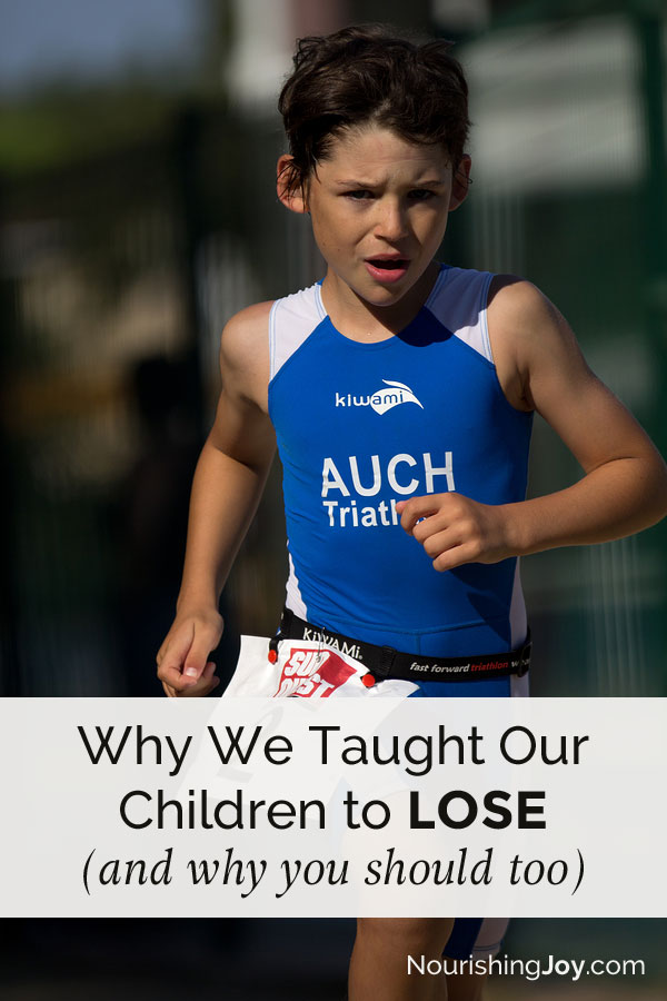 Why We Taught Our Kids to Lose (and why you should too)