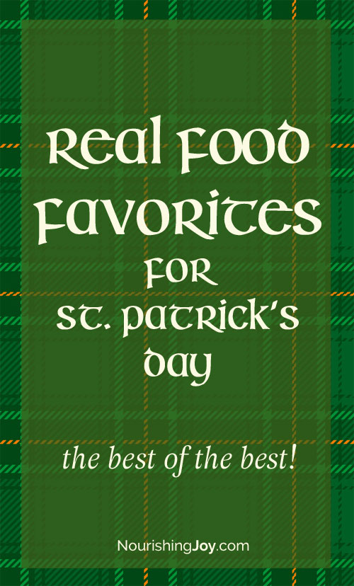 Eat real food this St. Patrick's Day!