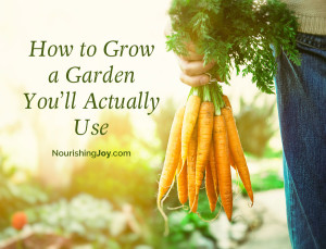 Grow a garden you'll love - and actually use! These tips will help you figure out what kind of garden YOU'd like to grow.