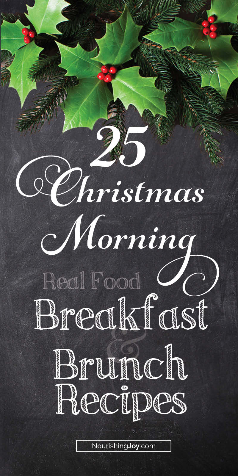 Whether you're feeding just your family or feeding a crowd on Christmas morning, make it cheery, hearty, and nourishing with these favorite Christmas breakfast recipes.
