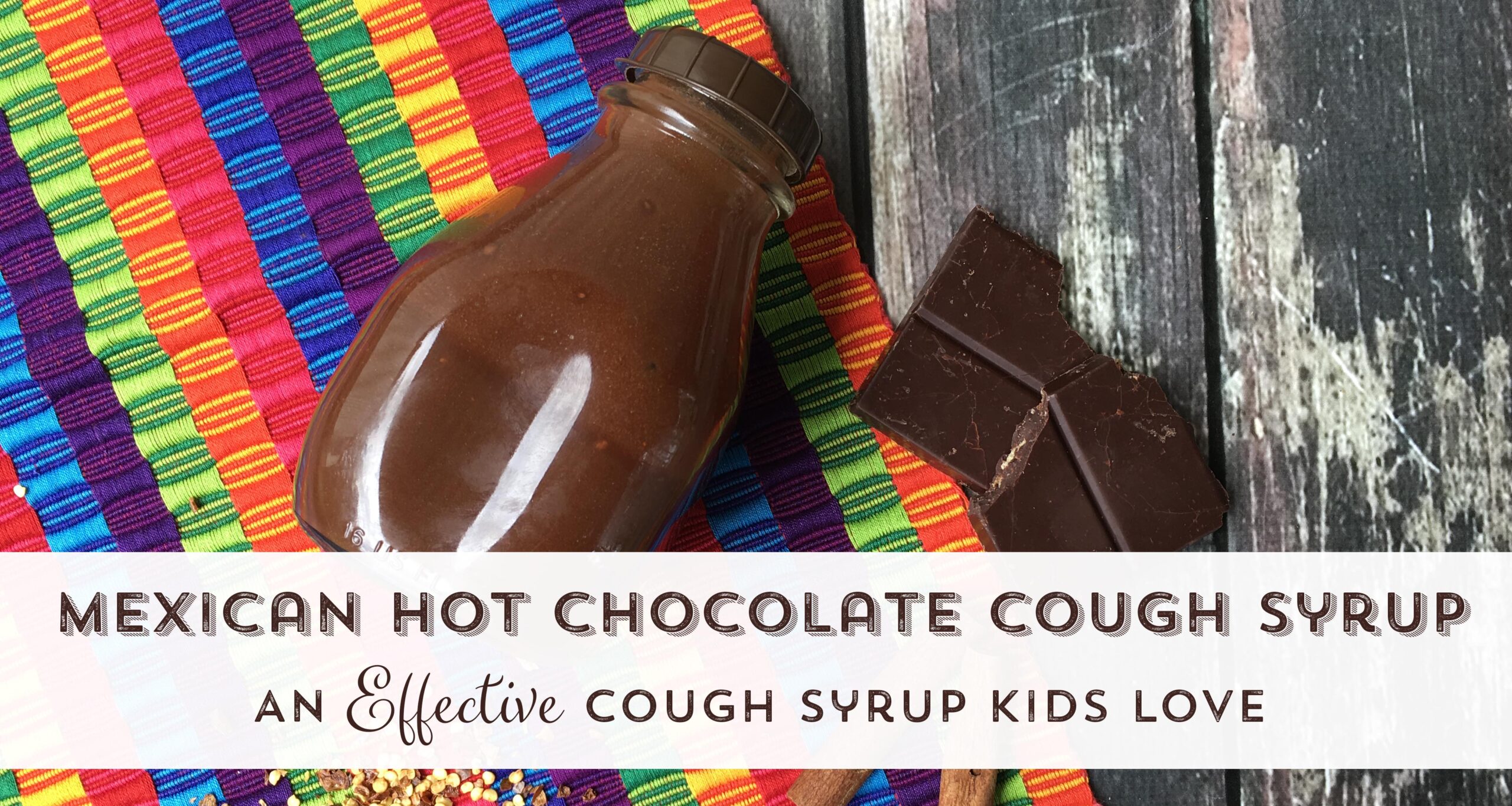 Mexican Hot Chocolate Cough Syrup for Kids (of all ages) • Nourishing Joy