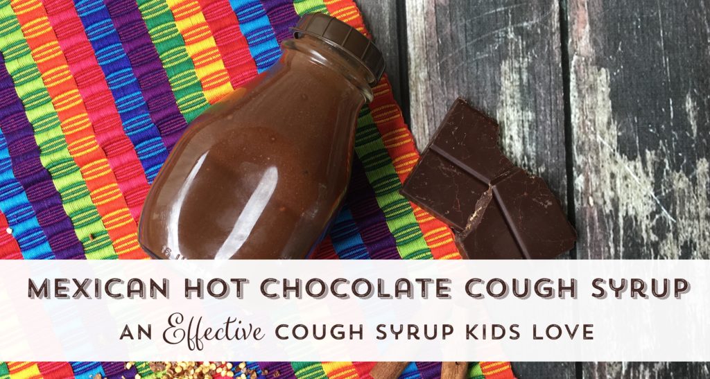 Mexican Hot Chocolate Cough Syrup for Kids (of all ages)