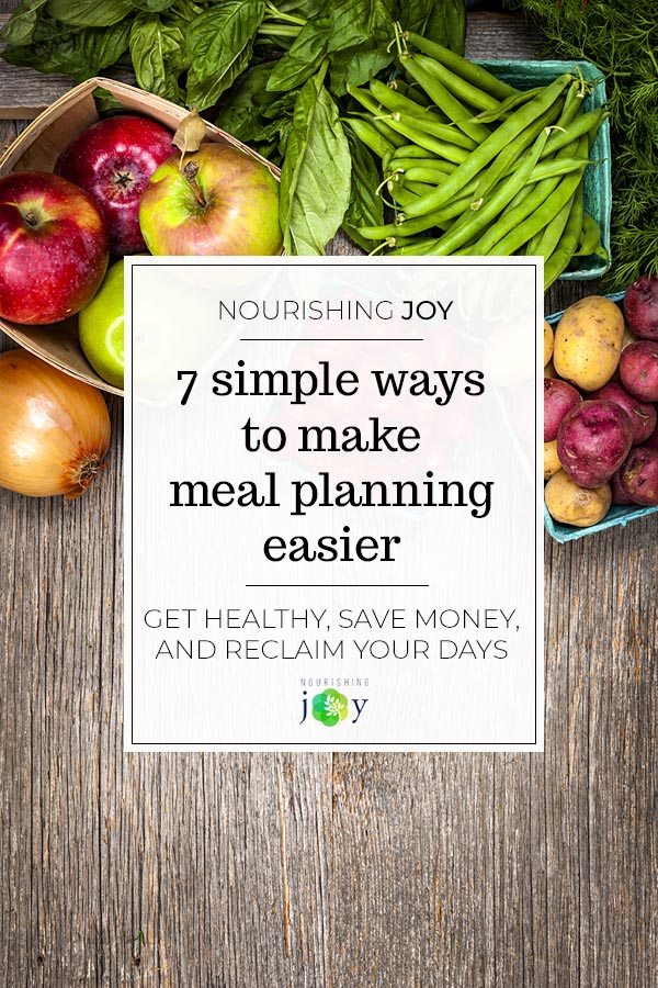 Meal planning is one of the simplest ways to reclaim the sanity of your days, eat healthy, and save money on your grocery budget.